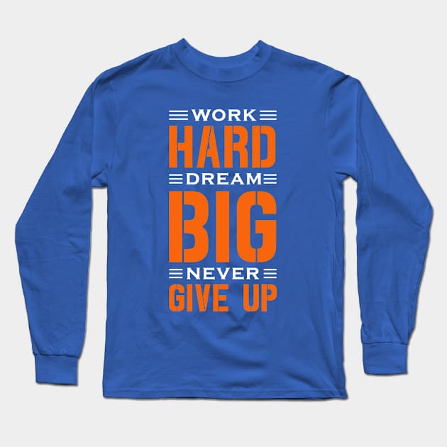 Work Hard Long Sleeve T-Shirt by By Staks